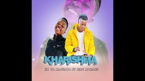 Kharishima - Ex Ya Mathata Ft. King Monada Kharishima - Ex Ya Mathata Ft. King Monada