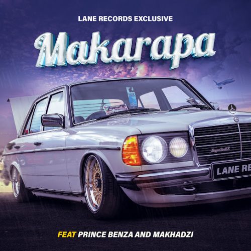 Lane Records - Makarapa Ft. Makhadzi Lane Records - Makarapa Ft. Makhadzi