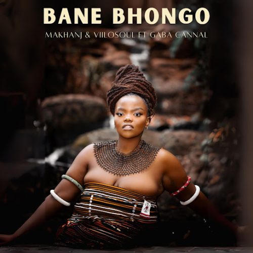 Makhanj, Villosoul & Gaba Cannal - Bane Bhongo Ft. Gaba Cannal Makhanj, Villosoul & Gaba Cannal - Bane Bhongo Ft. Gaba Cannal