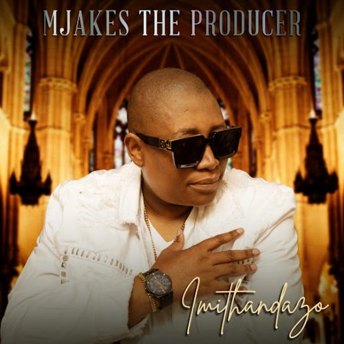 Mjakes The Producer - Uyaphendula Ft. Thimza Exclusive & Mfoka'Ndamase Mjakes The Producer - Uyaphendula Ft. Thimza Exclusive & Mfoka'Ndamase