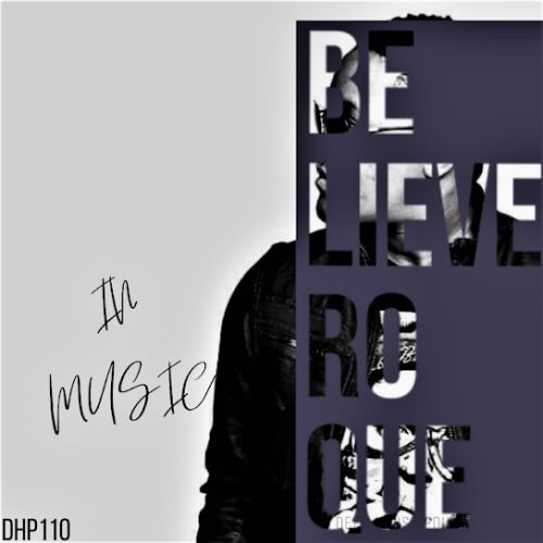 Roque - Believe In Music (Prod. Roque) Roque - Believe In Music (Prod. Roque)