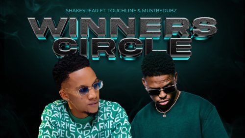 Shakespear & Touchline - Winners Circle Ft. Touchline Shakespear & Touchline - Winners Circle Ft. Touchline