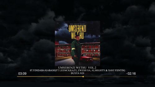 Busta 929 - 07. Indaba Kabani Ft. Leemckrazy Busta 929 - 07. Indaba Kabani Ft. Leemckrazy
