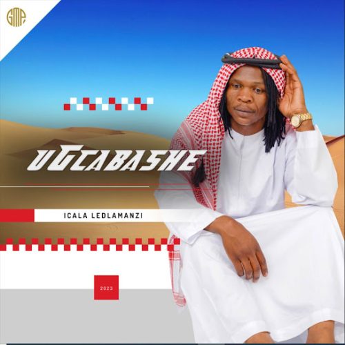 Ugcabashe – Icala Ledlamanzi Ft. Sanele Dzanibe Ugcabashe – Icala Ledlamanzi Ft. Sanele Dzanibe