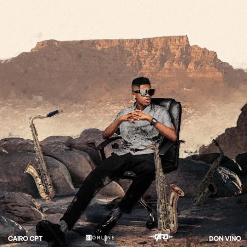 Cairo Cpt - Oh My Sax Ft. Don Vino Cairo Cpt - Oh My Sax Ft. Don Vino