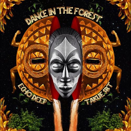 Echo Deep - Dance In The Forest Echo Deep - Dance In The Forest