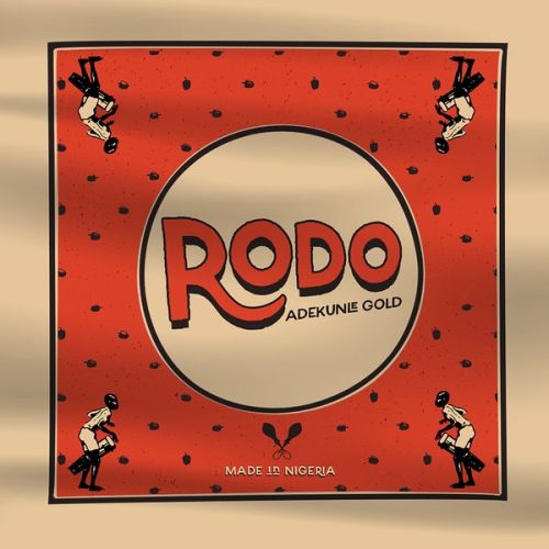 Adekunle Gold &ndash; Rodo