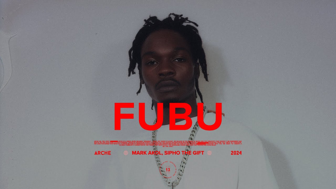 Mark Akol & Sipho the Gift - Fubu