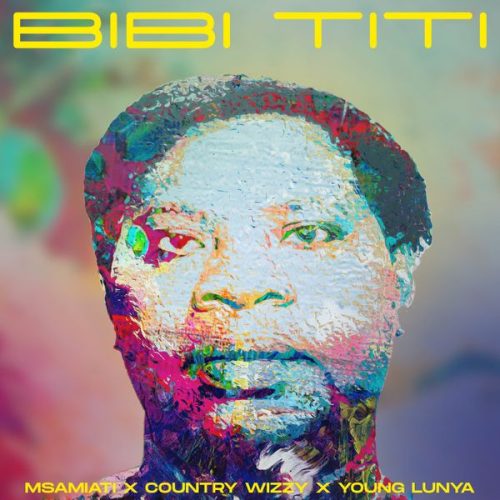 Msamiati - Bibi Titi Ft. Country Wizzy & Young Lunya Msamiati - Bibi Titi Ft. Country Wizzy & Young Lunya