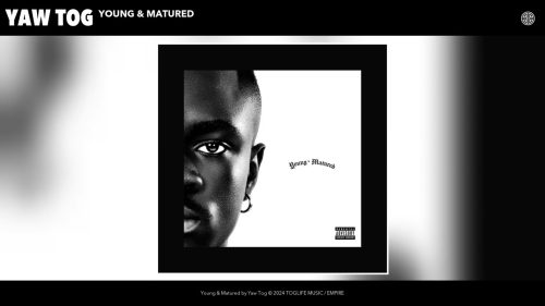 Yaw Tog - Young Matured Yaw Tog - Young Matured