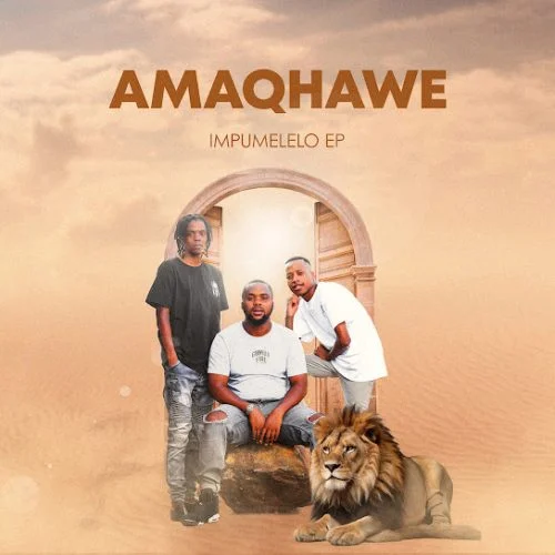ALBUM: Amaqhawe - Impumelelo (Zip & Mp3) ALBUM: Amaqhawe - Impumelelo (Zip & Mp3)