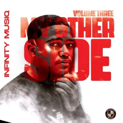 ALBUM: Infinity MusiQ – My Other Side, Vol. 3 (Zip & Mp3) ALBUM: Infinity MusiQ – My Other Side, Vol. 3 (Zip & Mp3)