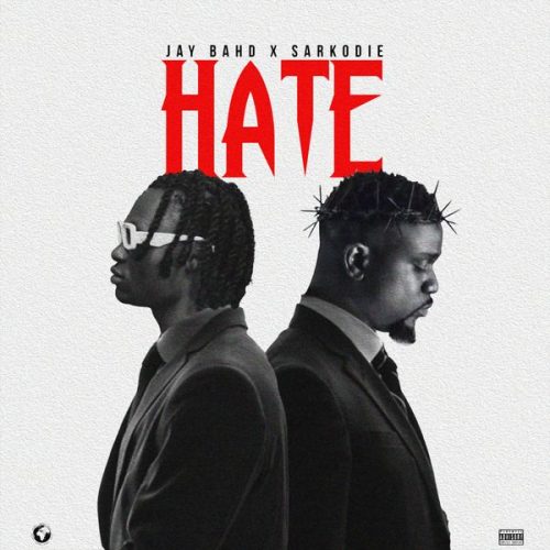 Jay Bahd &ndash; Hate ft. Sarkodie
