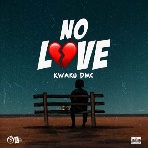 Kwaku DMC – No Love Kwaku DMC – No Love