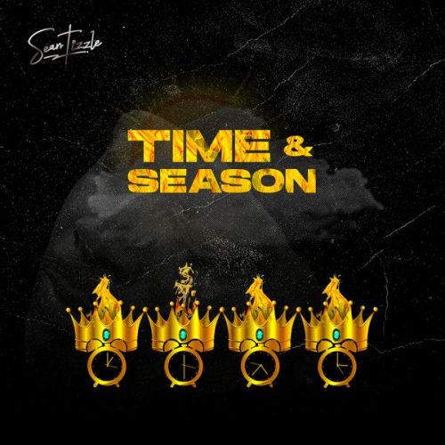Sean Tizzle - Time & Season Sean Tizzle - Time & Season