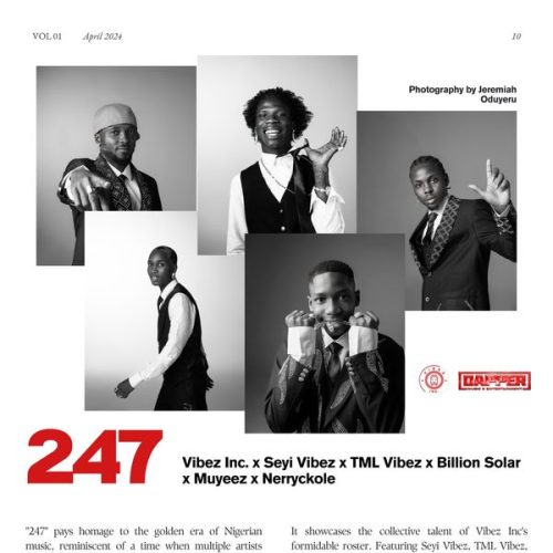 Seyi Vibez – 247 ft. Tml Vibez, Muyeez, Billion Solar & Nerryckole Seyi Vibez – 247 ft. Tml Vibez, Muyeez, Billion Solar & Nerryckole