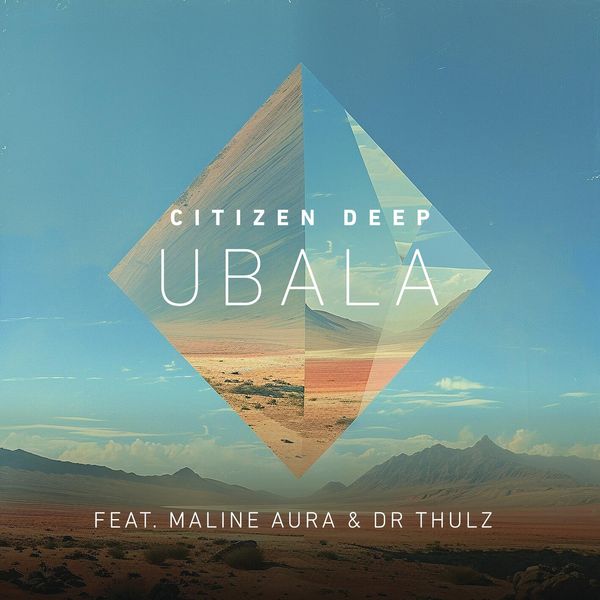 Citizen Deep - Ubala Ft. Maline Aura & Dr Thulz, Maline Aura & DR Thulz