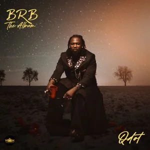 ALBUM: Qdot – BRB The Album (Zip & Mp3) ALBUM: Qdot – BRB The Album (Zip & Mp3)