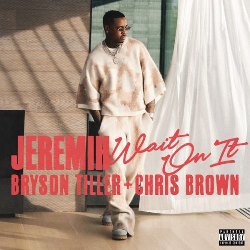 Jeremih - Wait On It ft. Bryson Tiller & Chris Brown Jeremih - Wait On It ft. Bryson Tiller & Chris Brown