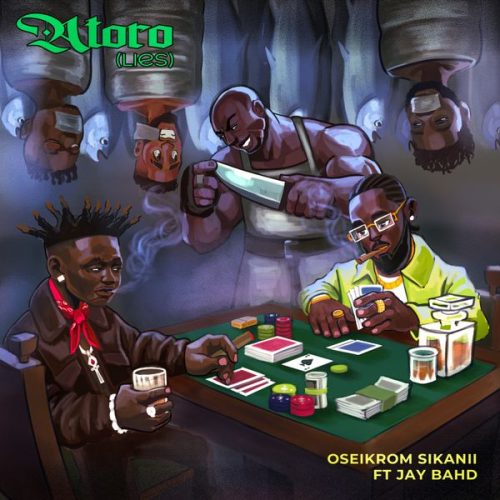 Oseikrom Sikanii - Atoro (Lies) ft. Jay Bahd (Prod. KhendiBeatz) Oseikrom Sikanii - Atoro (Lies) ft. Jay Bahd (Prod. KhendiBeatz)
