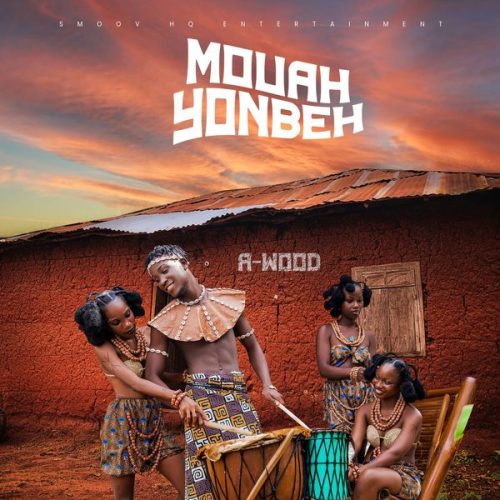 A-WOOD - Mouah Yonbeh