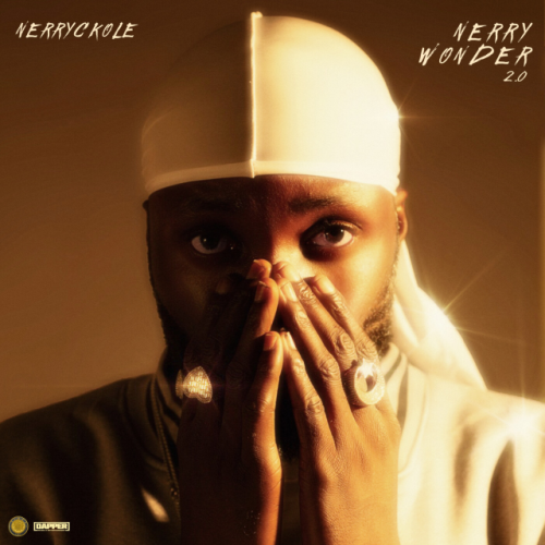 ALBUM: Nerryckole – Nerry Wonder 2.0 (Zip & Mp3) ALBUM: Nerryckole – Nerry Wonder 2.0 (Zip & Mp3)