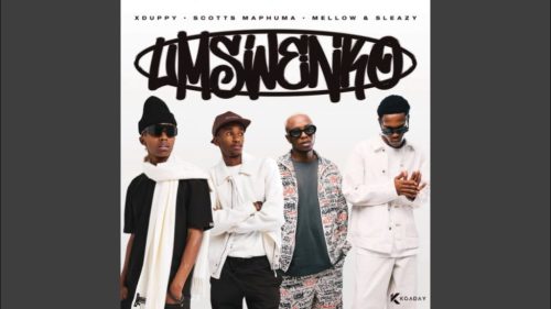 ALBUM: Xduppy, Scotts Maphuma & Mellow & Sleazy – Umswenko (Zip & Mp3) ALBUM: Xduppy, Scotts Maphuma & Mellow & Sleazy – Umswenko (Zip & Mp3)