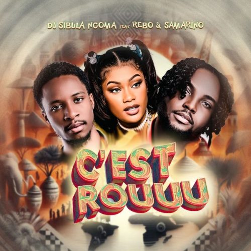 dj sibula ngoma – C'est rouuu ft. Samarino & Rebo dj sibula ngoma – C'est rouuu ft. Samarino & Rebo