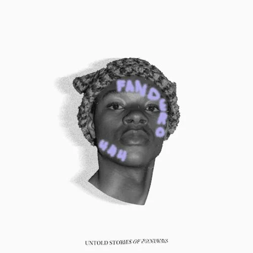 ALBUM: Nerdfnd – Untold Stories Of Fandero (Zip & Mp3) ALBUM: Nerdfnd – Untold Stories Of Fandero (Zip & Mp3)