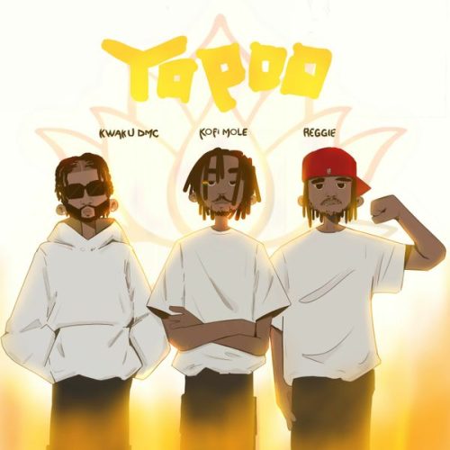 Kofi Mole &ndash; Yopoo ft. Reggie & Kwaku DMC