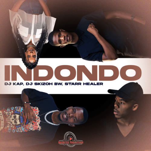 DJ Kap - Indondo Ft. Dj Skizoh BW & Starr Healer DJ Kap - Indondo Ft. Dj Skizoh BW & Starr Healer