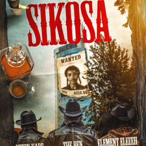 Kevin Kade – SiKOSA ft. The Ben & Element Eleeeh Kevin Kade – SiKOSA ft. The Ben & Element Eleeeh