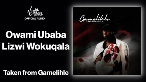 Lizwi Wokuqala - Owami Ubaba Lizwi Wokuqala - Owami Ubaba