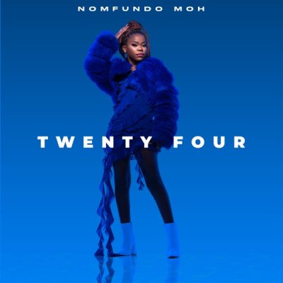 Nomfundo Moh – Twenty Four