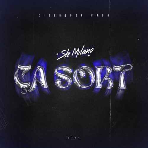 Ste Milano – Ça sort Ste Milano – Ça sort