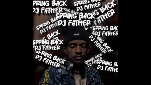 Dj Father - Spring Back Dj Father - Spring Back