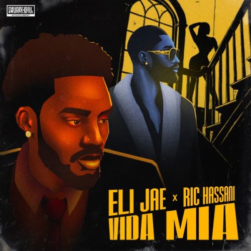 Eli Jae - Vida Mia ft. Ric Hassani Eli Jae - Vida Mia ft. Ric Hassani