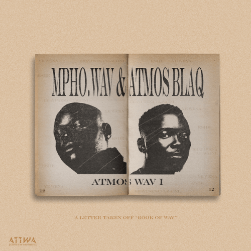 Mpho.Wav - Atmos Wav I ft. Atmos Blaq Mpho.Wav - Atmos Wav I ft. Atmos Blaq