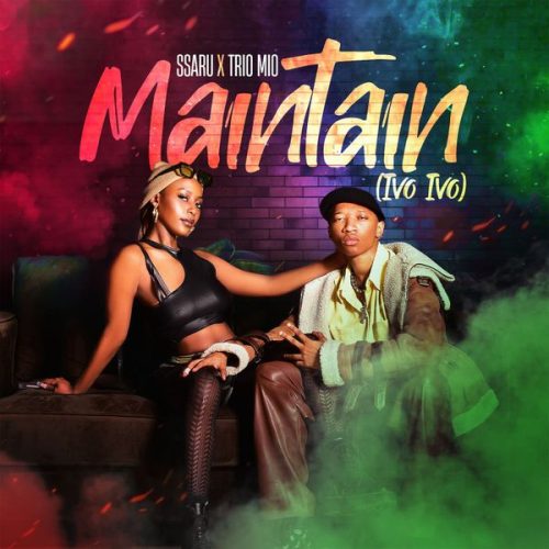 Ssaru - Maintain (Ivo Ivo) ft. Trio Mio Ssaru - Maintain (Ivo Ivo) ft. Trio Mio