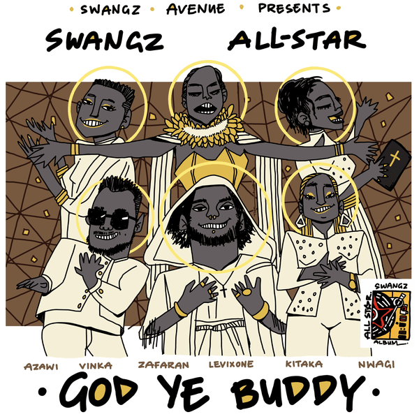 Azawi - God Ye Buddy ft. Vinka, Winnie Nwagi, Elijah Kitaka, Zafaran, Levixone & Swangz All-Star