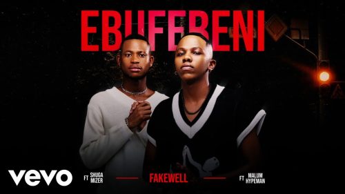 Fake'Well – Ebufebeni Ft. Malume.Hypeman & Shuga Mizer Fake'Well – Ebufebeni Ft. Malume.Hypeman & Shuga Mizer