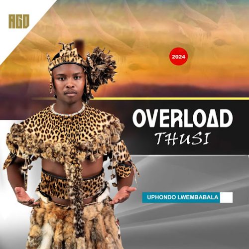 Overload Thusi - Umthinta Kanjani Overload Thusi - Umthinta Kanjani