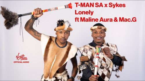 T-Man Sa, Sykes - Lonely Ft. Maline Aura & Macg | Official Audio T-Man Sa, Sykes - Lonely Ft. Maline Aura & Macg | Official Audio