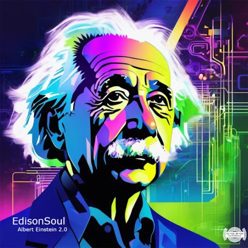 Edisonsoul - Albert Einstein 2.0 Edisonsoul - Albert Einstein 2.0