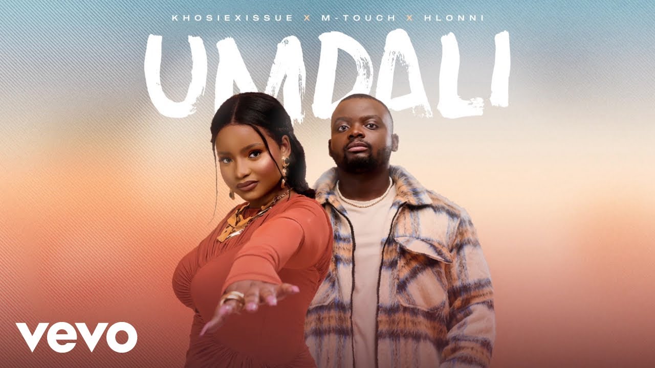 Khosiexissue, M-Touch, Hlonni - Umdali