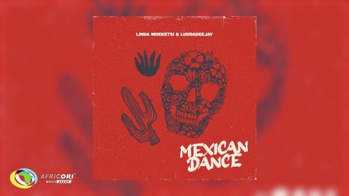 Linda Moeketsi And Luudadeejay - Mexican Dance Ft. Luudadeejay Linda Moeketsi And Luudadeejay - Mexican Dance Ft. Luudadeejay