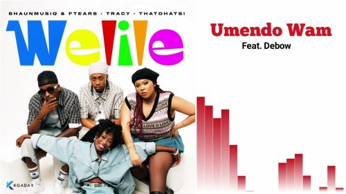 Shaunmusiq & Ftears, Tracy & Thatohatsi - Umendo Wam Ft. Debow Shaunmusiq & Ftears, Tracy & Thatohatsi - Umendo Wam Ft. Debow