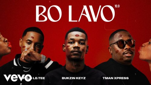 Bukzin Keyz - Bo Lavo 10.9 Ft. Felo Le Tee & Tman Xpress Bukzin Keyz - Bo Lavo 10.9 Ft. Felo Le Tee & Tman Xpress