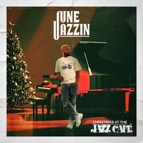 June Jazzin - Christmas At The Jazz Cafe June Jazzin - Christmas At The Jazz Cafe