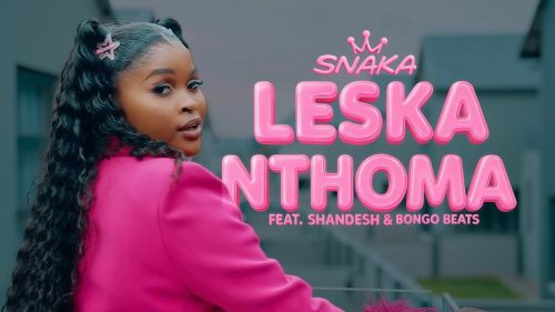Snaka – Le Ska Nthoma Ft. Shandesh & Bongo Beats Snaka – Le Ska Nthoma Ft. Shandesh & Bongo Beats